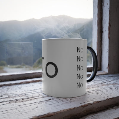 "No" Color Morphing mug, 11oz