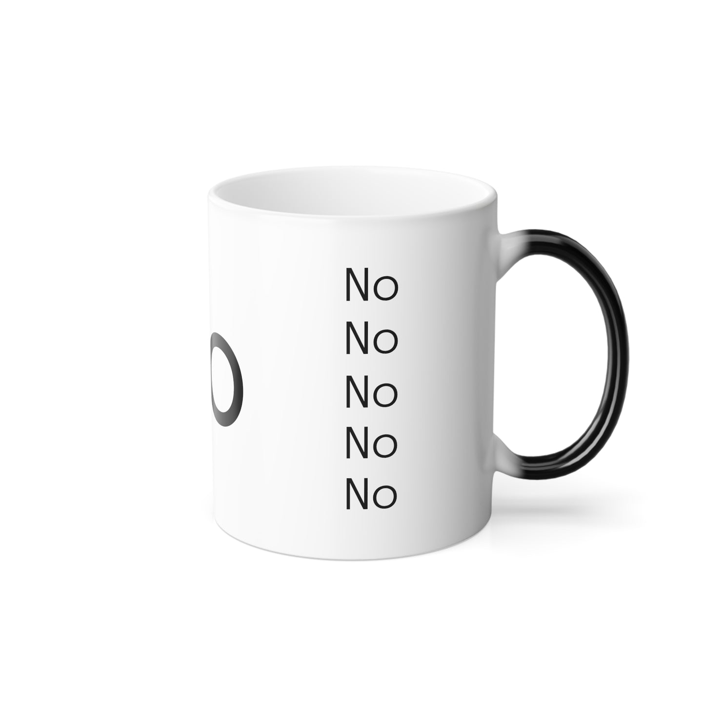 "No" Color Morphing mug, 11oz